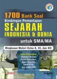 Image of 1700 Bank Soal Bimbingan Pemantapan Sejarah Indonesia & Dunia untuk SMA/MA