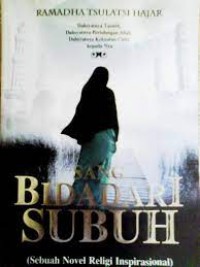 Image of Sang Bidadari Subuh (Sebuah Novel Religi Inspirasional)