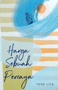 Image of Harga Sebuah Kepercayaan